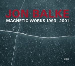 Jon Balke - Magnetic Works ryhmässä ME SUOSITTELEMME / Klassiska lablar / ECM Records @ Bengans Skivbutik AB (520225)