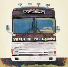 Nelson Willie - Lost Highway ryhmässä Minishops / Willie Nelson @ Bengans Skivbutik AB (521357)