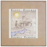 Edelman Randy - Farewell Fairbanks ryhmässä CD @ Bengans Skivbutik AB (521561)