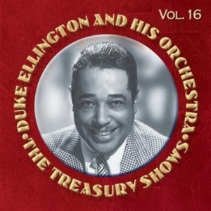 Ellington Duke & His Orchestra - The Treasury Shows Vol. 16 ryhmässä CD @ Bengans Skivbutik AB (521654)