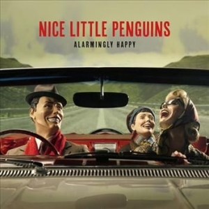 Nice Little Penguins - Alarmingly Happy ryhmässä CD @ Bengans Skivbutik AB (522288)