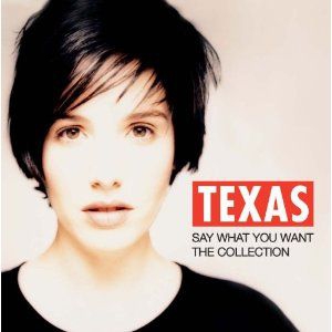 Texas - Say What You Want - The Collection ryhmässä CD @ Bengans Skivbutik AB (522347)