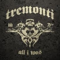 Tremonti - All I Was ryhmässä CD @ Bengans Skivbutik AB (522904)