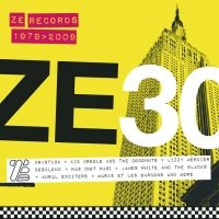 Ze 30 - Ze Records - Ze 30 - Ze Records ryhmässä CD @ Bengans Skivbutik AB (523659)