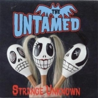 Untamed - Strange Unknown ryhmässä CD @ Bengans Skivbutik AB (524438)