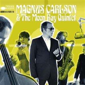 Magnus Carlson - Magnus Carlson & The Moon Ray ryhmässä CD @ Bengans Skivbutik AB (524926)