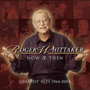 Whittaker Roger - Now And Then: 1964 - 2004 ryhmässä ME SUOSITTELEMME / Joululahjavinkki: CD @ Bengans Skivbutik AB (525265)