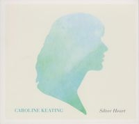 Keating Caroline - Silver Heart ryhmässä ME SUOSITTELEMME / Joululahjavinkki: CD @ Bengans Skivbutik AB (525601)