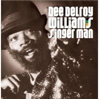 Williams Dee Delroy - Singer Man ryhmässä CD @ Bengans Skivbutik AB (525628)