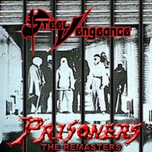 Steel Vengeance - Prisoners (+ Extraspår) ryhmässä CD @ Bengans Skivbutik AB (525642)