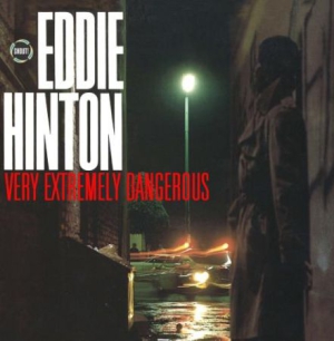 Hinton Eddie - Very Extremely Dangerous ryhmässä CD @ Bengans Skivbutik AB (526124)