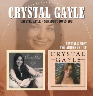 Gayle Crystal - Crystal Gayle / Somebody Loves You ryhmässä CD @ Bengans Skivbutik AB (526316)