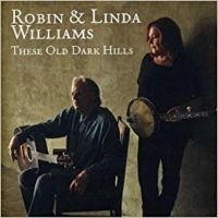 Williams Robin & Linda - These Old Dark Hills ryhmässä CD @ Bengans Skivbutik AB (526354)