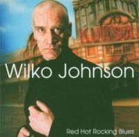 Johnson Wilko - Red Hot Rocking Blues ryhmässä ME SUOSITTELEMME / Joululahjavinkki: CD @ Bengans Skivbutik AB (526453)