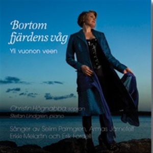 Palmgren / Järnefelt / Melartin - Bortom Fjärdens Våg ryhmässä ME SUOSITTELEMME / Joululahjavinkki: CD @ Bengans Skivbutik AB (527043)