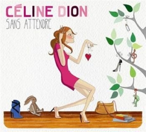 Dion Céline - Sans Attendre ryhmässä Minishops / Celine Dion @ Bengans Skivbutik AB (527154)