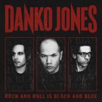 Danko Jones - Rock And Roll Is Black And Blue ryhmässä Minishops / Danko Jones @ Bengans Skivbutik AB (527467)