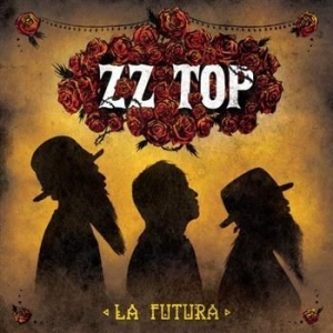 ZZ Top - La Futura ryhmässä ME SUOSITTELEMME / Bäst Album Under 10-talet / Bäst Album Under 10-talet - Classic Rock @ Bengans Skivbutik AB (527569)