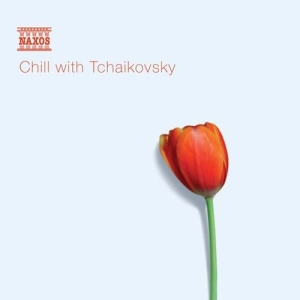 Tchaikovsky Pyotr - Chill With Tchaikovsky ryhmässä CD @ Bengans Skivbutik AB (528323)