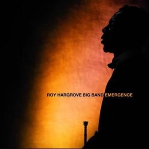 Roy Hargrove - Emergence ryhmässä CD @ Bengans Skivbutik AB (528519)