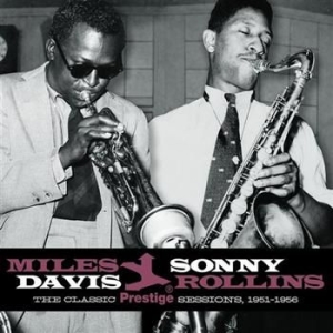 Davis Miles & Rollins Sonny - Classic Prestige Sessions 1951-56 ryhmässä CD @ Bengans Skivbutik AB (528540)