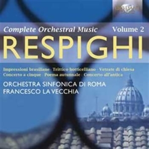 Respighi - Orchestral Works Vol 2 ryhmässä CD @ Bengans Skivbutik AB (528886)