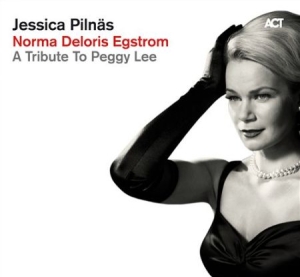 Pilnäs Jessica - Norma Deloris Egstrom - A Tribute T ryhmässä CD @ Bengans Skivbutik AB (528962)