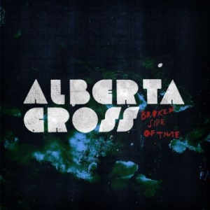 Alberta Cross - Broken Side Of Time ryhmässä ME SUOSITTELEMME / Joululahjavinkki: CD @ Bengans Skivbutik AB (528976)