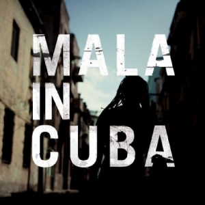 Mala - Mala In Cuba ryhmässä CD @ Bengans Skivbutik AB (529157)