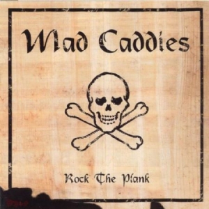 Mad Caddies - Rock The Plank ryhmässä CD @ Bengans Skivbutik AB (529280)