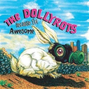 Dollyrots The - Because I'm Awesome ryhmässä CD @ Bengans Skivbutik AB (529496)