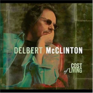 Mcclinton Delbert - Cost Of Living ryhmässä CD @ Bengans Skivbutik AB (529546)