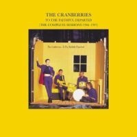 The Cranberries - To The Faithful/Comp ryhmässä CD @ Bengans Skivbutik AB (529549)