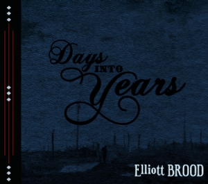 Elliott Brood - Days Into Years ryhmässä CD @ Bengans Skivbutik AB (529584)