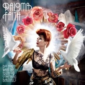 Faith Paloma - Do You Want The Truth Or Something Beautiful? ryhmässä Minishops / Paloma Faith @ Bengans Skivbutik AB (529646)