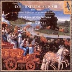 Savall Jordi - Lorchestre De Louis Xiii ryhmässä ME SUOSITTELEMME / Joululahjavinkki: CD @ Bengans Skivbutik AB (530032)