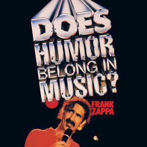 Frank Zappa - Does Humor Belong In Music ryhmässä Minishops / Frank Zappa @ Bengans Skivbutik AB (530212)