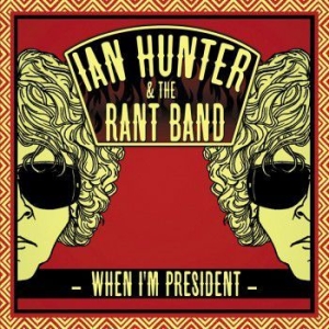 Hunter Ian - When I'm President ryhmässä CD @ Bengans Skivbutik AB (530479)