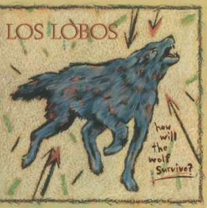 LOS LOBOS - How Will The Wolf Survive ryhmässä ME SUOSITTELEMME / Klassiska lablar / Music On Vinyl @ Bengans Skivbutik AB (530628)