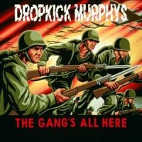 Dropkick Murphys - The Gang's All Here ryhmässä Minishops / Dropkick Murphys @ Bengans Skivbutik AB (530908)