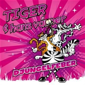 Tiger & Hans Vänner - Djungelfeber ryhmässä CD @ Bengans Skivbutik AB (530928)