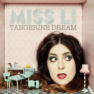 Miss Li - Tangerine Dream (Digipack) ryhmässä Minishops / Miss Li @ Bengans Skivbutik AB (531011)