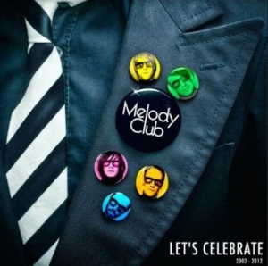 Melody Club - Lets Celebrate 2002-2012 ryhmässä CD @ Bengans Skivbutik AB (531140)