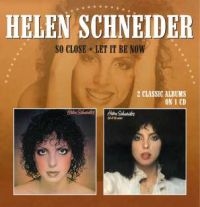 Schneider Helen - So Close/Let It Be Now ryhmässä CD @ Bengans Skivbutik AB (531283)