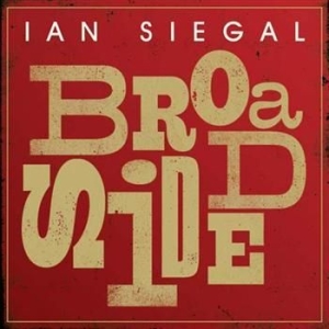 Siegal Ian - Broadside ryhmässä ME SUOSITTELEMME / Joululahjavinkki: CD @ Bengans Skivbutik AB (531424)