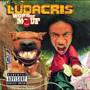 Ludacris - Word Of Mouf ryhmässä CD @ Bengans Skivbutik AB (531886)