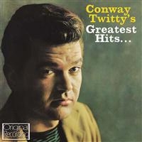 Twitty Conway - Conway Twitty's Greatest Hits ryhmässä CD @ Bengans Skivbutik AB (532030)