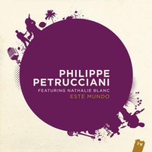 Petrucciani Philippe - Este Mundo ryhmässä CD @ Bengans Skivbutik AB (532386)