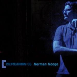 Nodge Norman - Berghain 06 ryhmässä CD @ Bengans Skivbutik AB (532860)