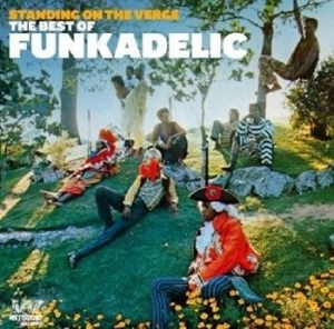 Funkadelic - Standing On The Verge: The Best Of ryhmässä CD @ Bengans Skivbutik AB (533149)